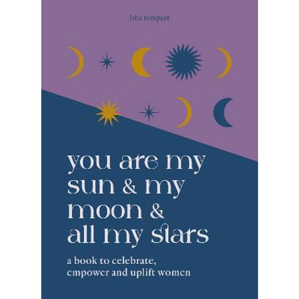 You are My Sun and My Moon and All My Stars (Hardback) - Isha Tempest